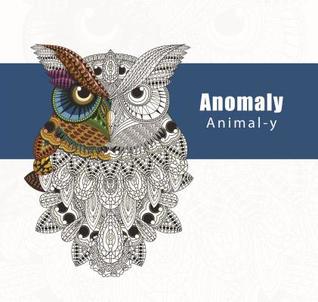 Anomaly Animal-y