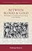 Between Blood and Gold: The Debates over Compensation for Slavery in the Americas (European Expansion & Global Interaction, 10)