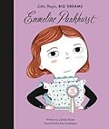 Emmeline Pankhurst (Little People, BIG DREAMS, #8)