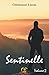 Sentinelle 2: Sentinelle, T2 (French Edition)