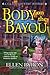 Body on the Bayou by Ellen Byron