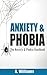 Anxiety and Phobia