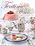 Teatime Parties: Afternoon Tea to Commemorate the Milestones of Life