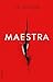 Maestra (Maestra, #1)