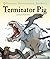 Terminator Pig: Daeodon