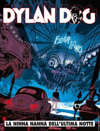 Dylan Dog n. 367: La ninna nanna dell'ultima notte (Paperback)