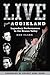 Live from Aggieland: Legendary Performances in the Brazos Valley (Centennial Series of the Association of Former Students, Texas A&M University Book 125)