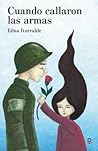 Cuando callaron las armas / When the Guns Fell Silent (Spanis... by Edna Iturralde