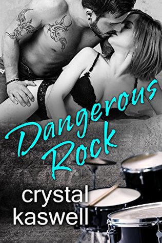 Dangerous Rock (Dangerous Noise, #3)