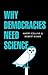 Why Democracies Need Science