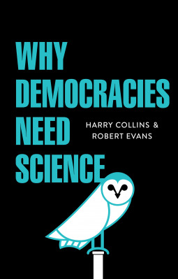 Why Democracies Need Science (Kindle Edition)