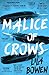 Malice of Crows (The Shadow, 3)