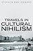 Travels in Cultural Nihilis...