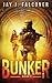 Bunker: Born to Fight (Bunker #1)