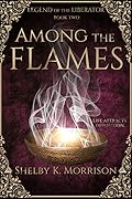Among the Flames