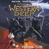 Beyond the Western Deep Vol. 2 by Alex Kain