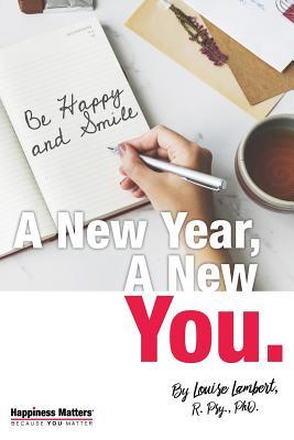 A New Year, A New You: 52 Strategies for a Happier Life!