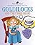 Goldilocks and the Three Bears (Fairy Tale Fixers: Fixing Fairy Tale Problems With STEM)