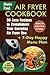 Air Fryer Cookbook: 36 Easy...