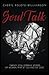 Soul Talk: Twenty Soul-Stirring Stories of Women Who Let Go and Let God