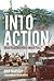 Into Action: Irish Peacekeepers Under Fire, 1960-2014