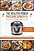 The Healthy Power Pressure Cooker XL Cookbook by Martha Crowley