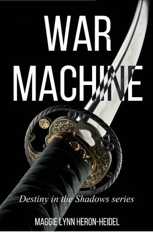 War Machine (Destiny in the Shadows #1)