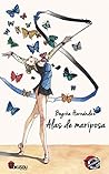 Alas de mariposa by Begoña Hernández