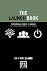 The Launch Book by Sanyin Siang