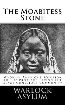 Free Download The Moabitess Stone: Moorish America's Solution To The Problems Facing The Black Conscious Community Full Audiobook