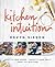 Kitchen Intuition: Cook Wit...
