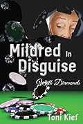 Mildred in Disguise with Diamonds
