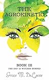 The Agrokinetic by Grace M. DeLeesie