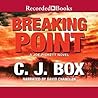 Breaking Point by C.J. Box