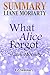 Summary - What Alice Forgot: By Liane Moriarty (What Alice Forgot: A Complete Summary - Book, Paperback, Hardcover, Summary Book 1)
