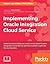 Implementing Oracle Integration Cloud Service