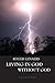 Living in God without God