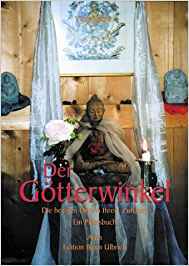 Der Götterwinkel: Die heiligen Orte in Ihrem Zuhause. Ein Praxisbuch