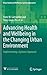 Advancing Health and Wellbeing in the Changing Urban Environment by Anna V. Diez Roux