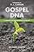 Gospel DNA: 21 ministry val...
