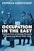Occupation in the East: The Daily Lives of German Occupiers in Warsaw and Minsk, 1939-1944