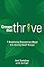 Groups that Thrive: 8 Surprising Discoveries About Life-Giving Small Groups