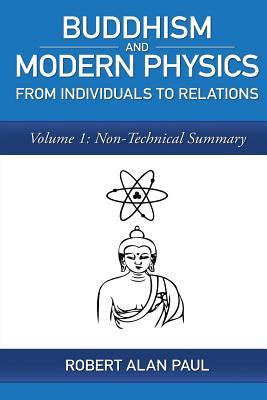 Buddhism and Modern Physics Volume 1: From individuals to relations (Buddhism and Modern Science)
