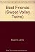 Best Friends (Sweet Valley Twins, #1)