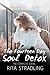 The Fourteen Day Soul Detox, The Complete Serial