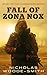 Fall of Zona Nox by Nicholas Woode-Smith