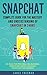 Snapchat: Complete Guide fo...
