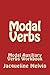 Modal Verbs: Modal Auxiliary Verbs Workbook (English Grammar - Verbs)