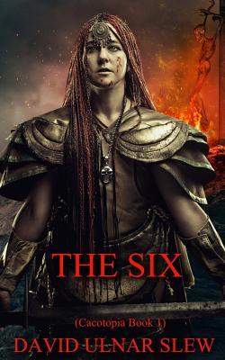 The Six (Cacotopia)