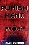 Punishment: A Proxy Story (Proxy, #0.5) Punishment: A Proxy Story (Proxy, #0.5)